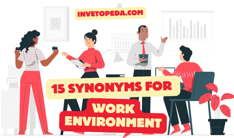 15 Synonyms for Work Environment