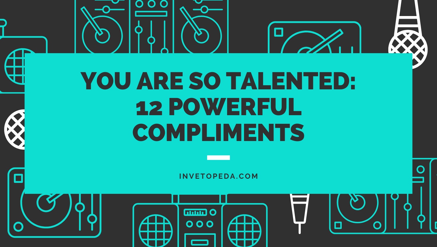 You Are So Talented