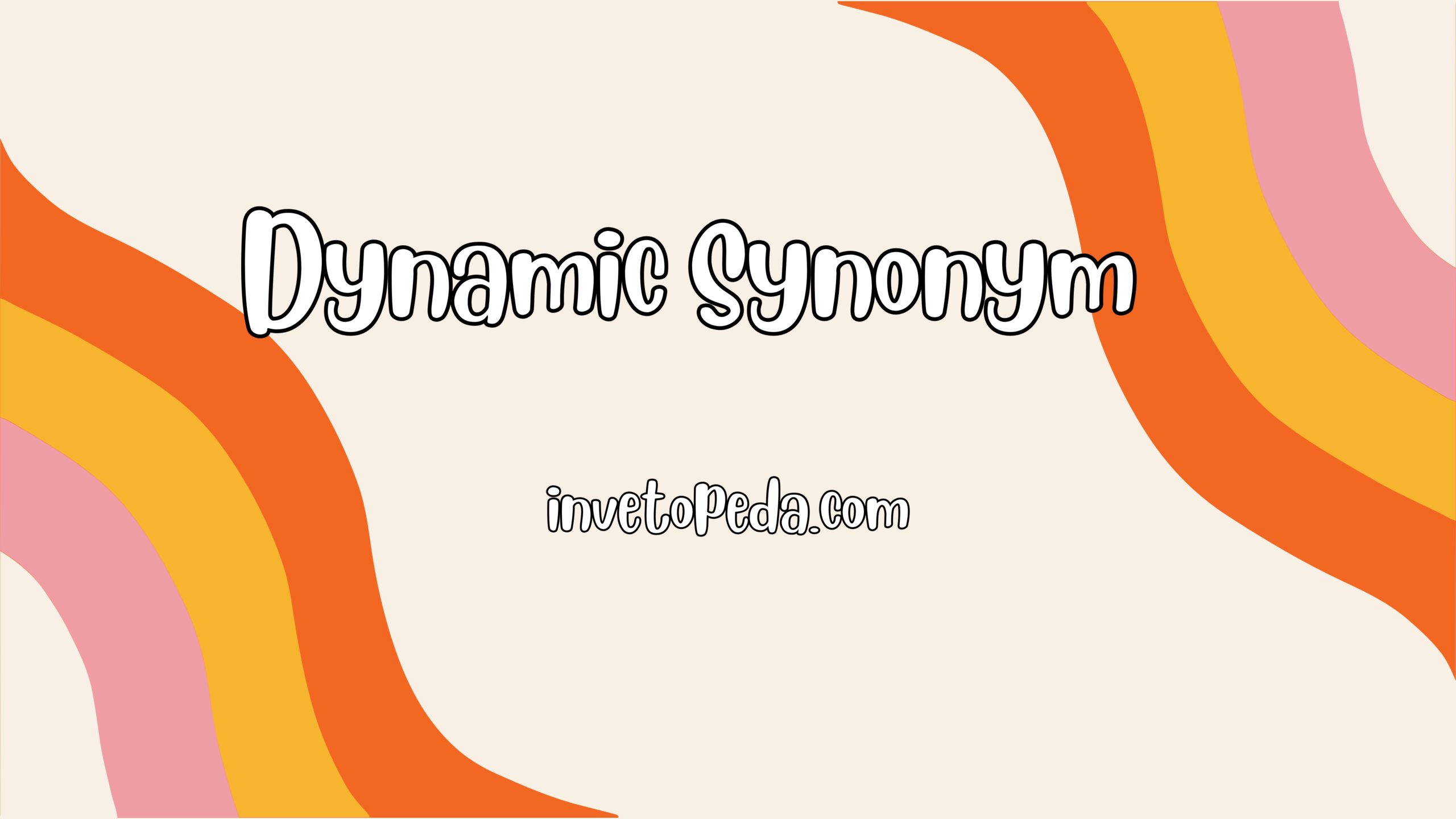 Dynamic Synonym