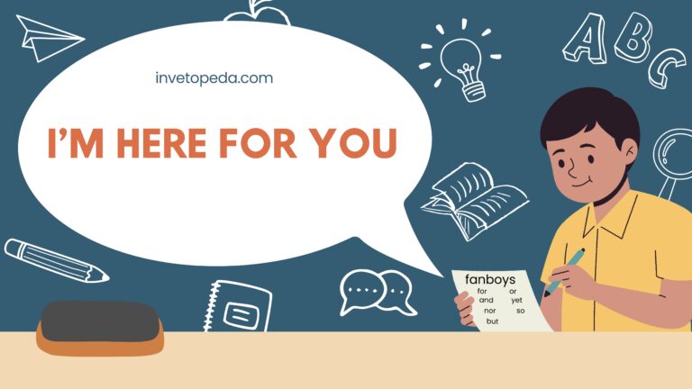 I’m Here for You