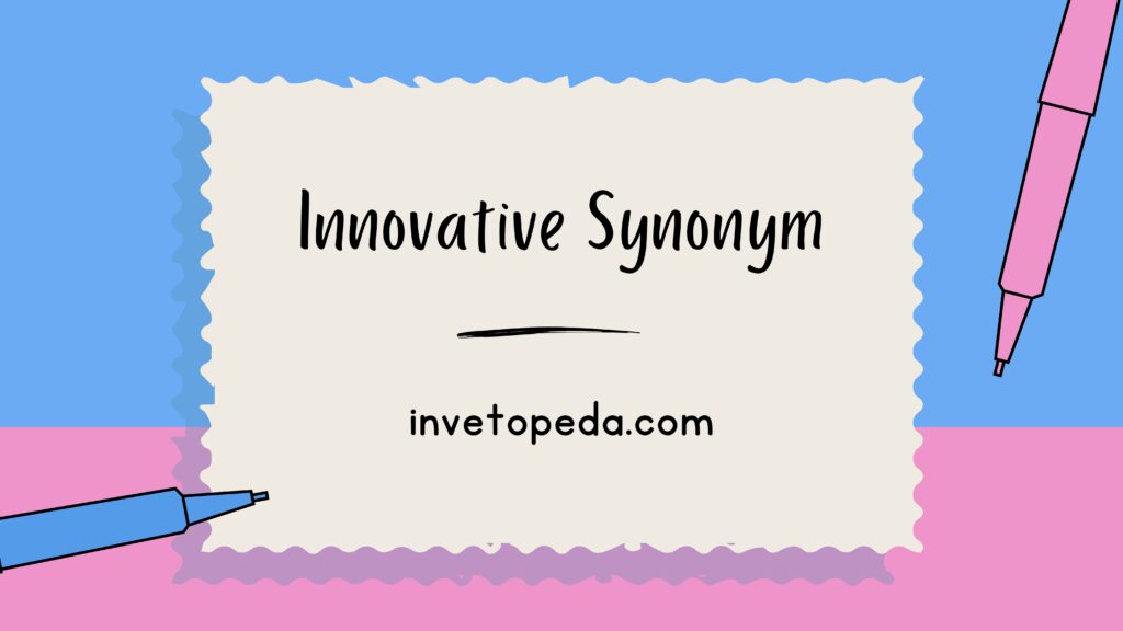 Innovative Synonym