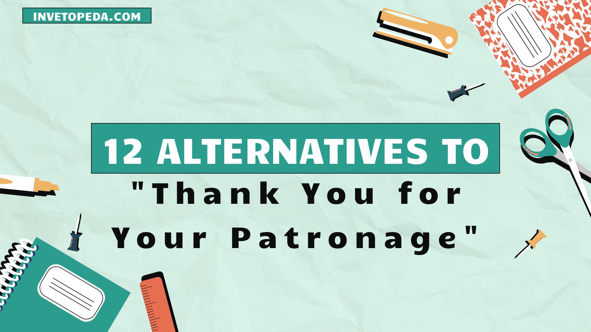 Thank You for Your Patronage